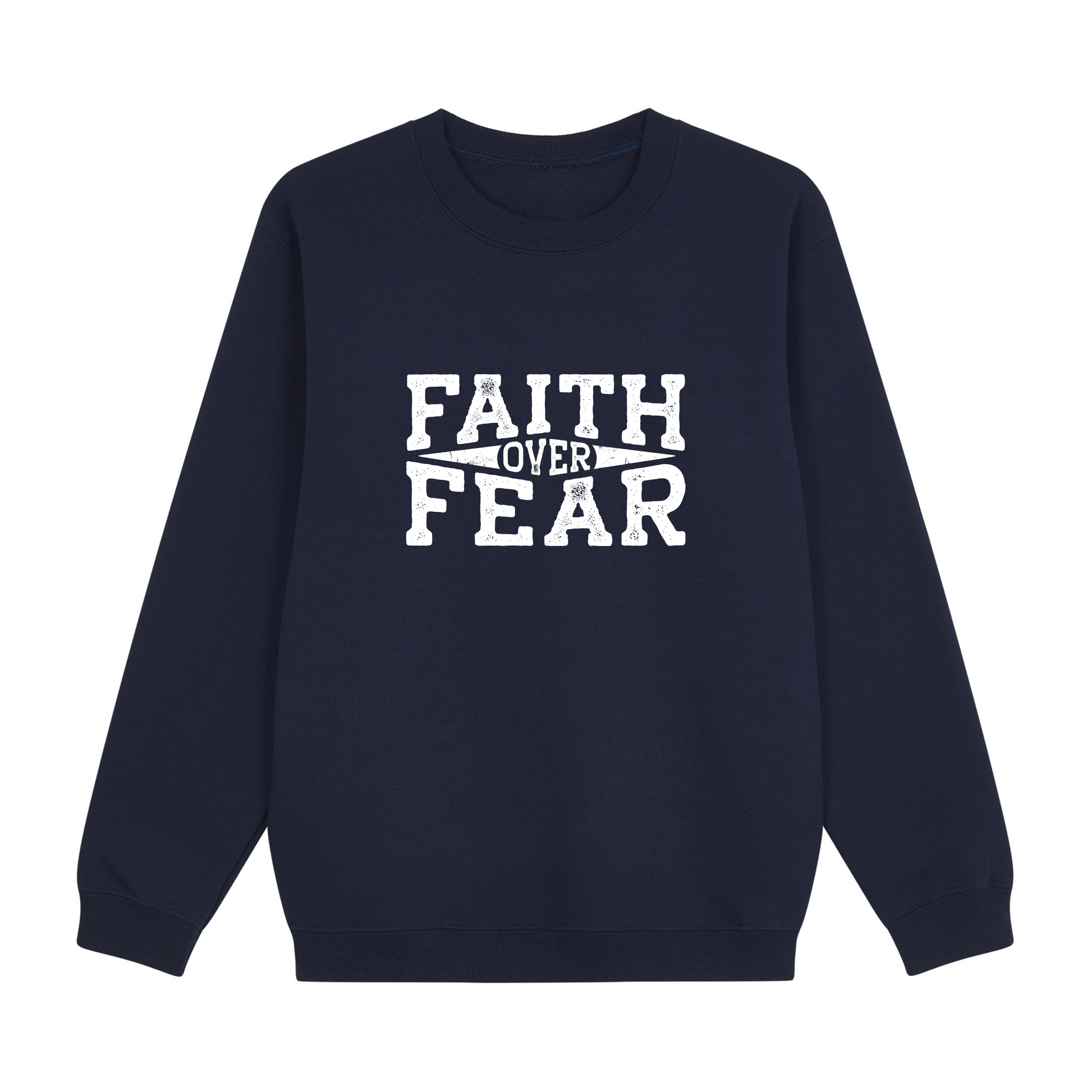 Faith Over Fear - Sweatshirt